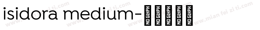 isidora medium字体转换